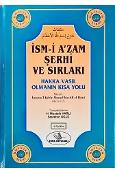 İsmi Azam Şerhi ve Sırları - Hakka Vasıl Olmanın Kısa Yolu