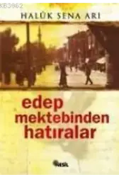 Edep Mektebinden Hatıralar