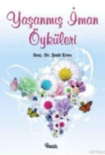 Yaşanmış İman Öyküleri