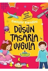 Düşün Tasarla Uygula - Geliştir Kendini
