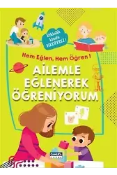 Ailemle Eğlenerek Öğreniyorum - Hem Eğlen, Hem Öğren!