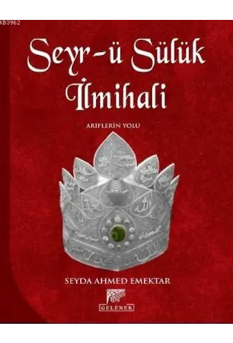Seyr - ü Sülük İlmihali; Ariflerin Yolu