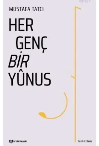 Her Genç Bir Yûnus