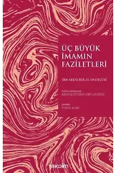 Üç Büyük İmamın Faziletleri