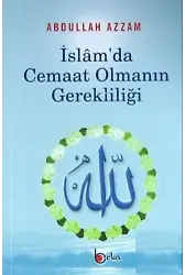 İslam'da Cemaat Olmanın Gerekliliği