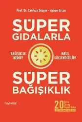 Süper Gıdalarla Süper Bağışıklık