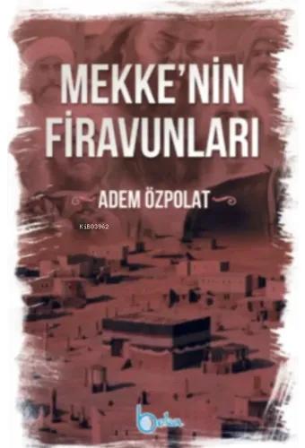 Mekkenin Firavunları