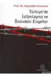 Türkiye'de İslamlaşma ve Önündeki Engeller