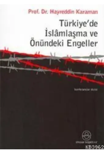 Türkiye'de İslamlaşma ve Önündeki Engeller
