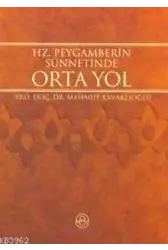 Hz. Peygamber´in Sünnetinde Ortayol