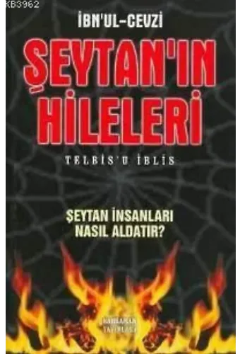 Şeytan'ın Hileleri / Telbis'u İblis; Şeytan İnsanları Nasıl Aldatır?