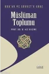 Kur'an ve Sünnet'e Göre Müslüman Toplumu