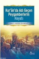 Kuranda Adı Geçen Peygamberlerin Hayatı