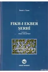 Fıkh-ı Ekber Şerhi; Aliyyül Kari