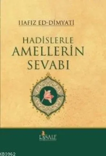 Hadislerle Amellerin Sevabı (Ciltli)