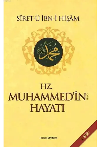 Hz. Muhammed'in Hayatı (S.A.V)