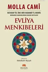 Evliya Menkıbeleri (2.Hamur); Nefahat'ül Üns Min Hadarat'il Kudüs - Mukaddes Makamlardan Huzur Nefesleri