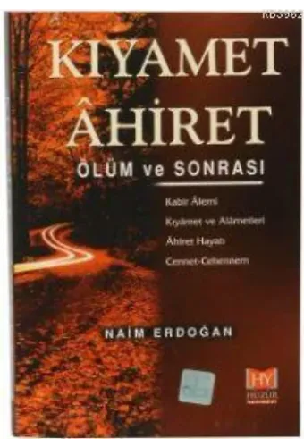 Kıyamet Âhiret Ölüm Ve Sonrası