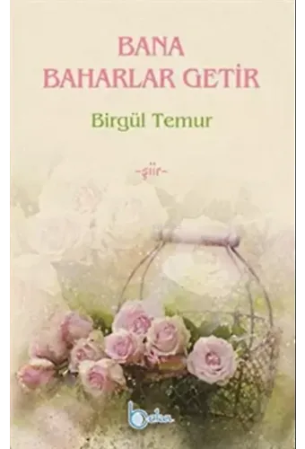 Bana Baharlar Getir