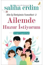 Ailemde Huzur İstiyorum