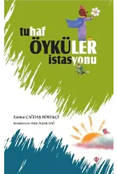 Tuhaf Öyküler İstasyonu