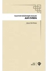 Tasavvufi Düşüncenin Esasları Ahi Evren