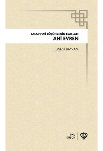 Tasavvufi Düşüncenin Esasları Ahi Evren