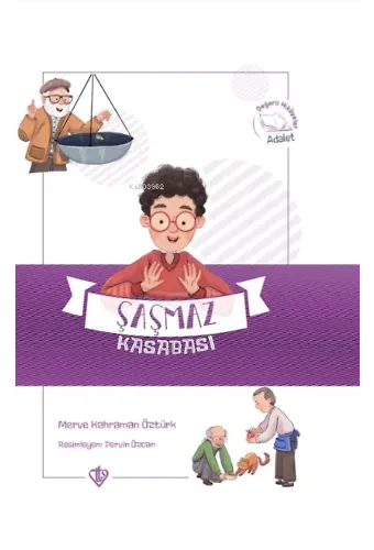 Şaşmaz Kasabası Değerli Hikayeler Adalet