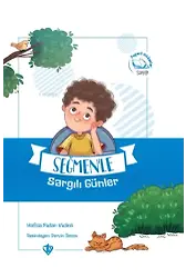 Seğmenle Sargılı Günler ;Değerli Hikayeler Saygı