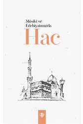 Musiki ve Edebiyatımızda Hac