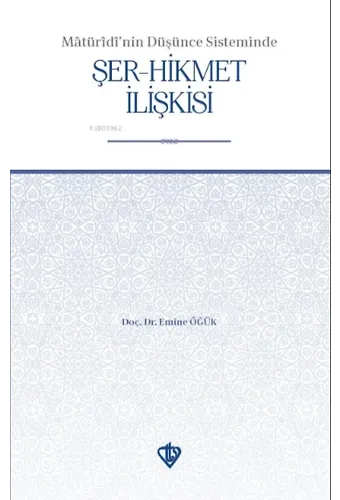 Maturidinin Düşünce Sisteminde Şer Hikmet İlişkisi