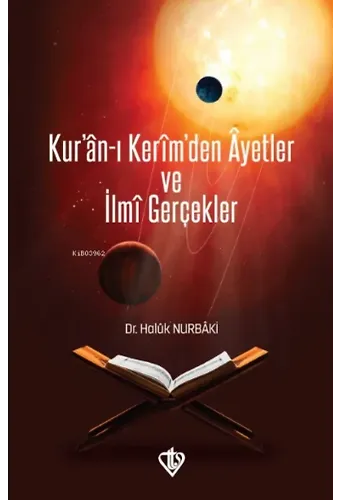 Kuran-ı Kerim'den Ayetler ve İlme Gerçekler