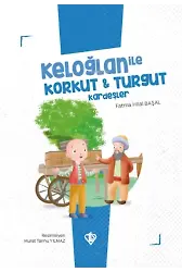Keloğlan İle Korkut Turgut Kardeşler