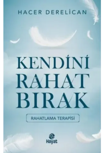 Kendini Rahat Bırak