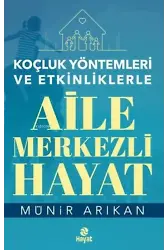 Koçluk Yöntemleri ve Etkinliklerle Aile Merkezli Hayat