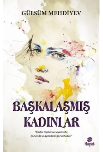 Başkalaşmış Kadınlar