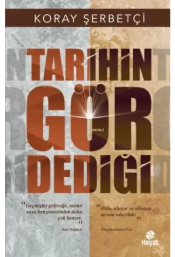 Tarihin Gör Dediği