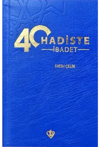 40 Hadiste İbadet