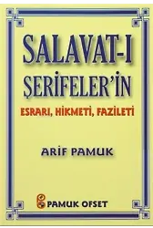 Salavat-ı Şerifeler`in Esrarı, Hikmeti, Fazileti