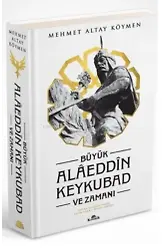 Büyük Alaeddin Keykubad ve Zamanı (Ciltli)
