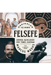 Dakikalar İçinde Felsefe ;Anında Açıklanan 200 Temel Kavram