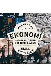 Dakikalar İçinde Ekonomi - Anında Açıklanan 200 Temel Kavram
