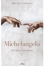 Michelangelo: Bir Dahinin Yaşamöyküsü