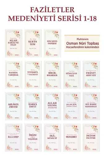 Faziletler Medeniyeti Serisi - 18 Kitap - Osman Nuri Topbaş