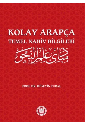 Kolay Arapça ;Temel Nahiv Bilgileri