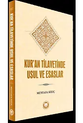 Kuran Tilavetinde Usul ve Esaslar