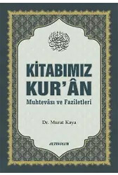 Kitabımız Kurân (Muhtevâsı ve Fazîletleri) - Doç. Dr. Murat Kaya