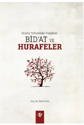 İnanç Yolundaki Tuzaklar Bidat ve Hurafeler