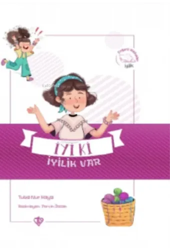 İyi ki İyilik Var Değerli Hikayeler İyilik