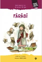 Kelimelerini Arayan Bilge Fârâbî;Türk İslam Büyükleri 18